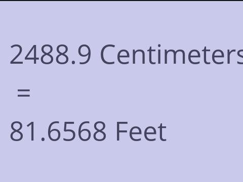 2488.9 CM TO FEET