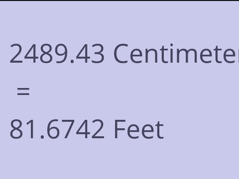 2489.43 CM TO FEET