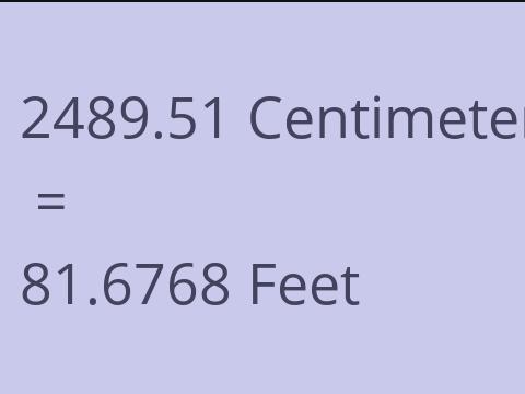 2489.51 CM TO FEET