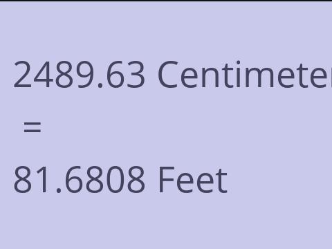 2489.63 CM TO FEET