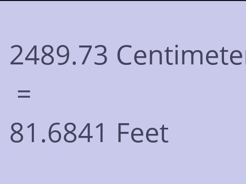 2489.73 CM TO FEET