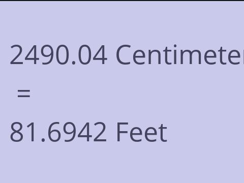 2490.04 CM TO FEET