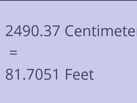 2490.37 CM TO FEET