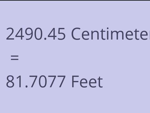 2490.45 CM TO FEET