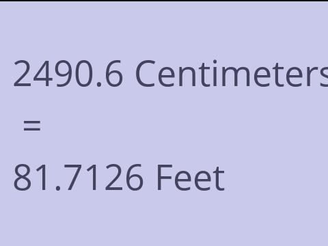 2490.6 CM TO FEET