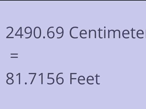 2490.69 CM TO FEET