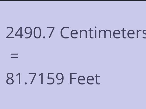 2490.7 CM TO FEET