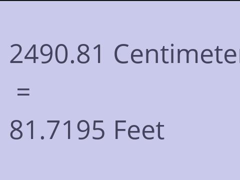 2490.81 CM TO FEET