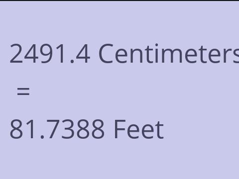 2491.4 CM TO FEET