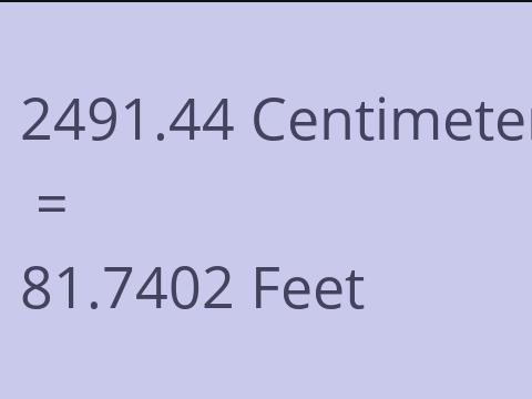 2491.44 CM TO FEET