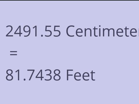 2491.55 CM TO FEET