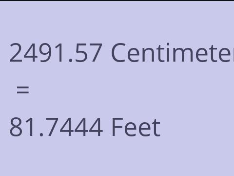 2491.57 CM TO FEET