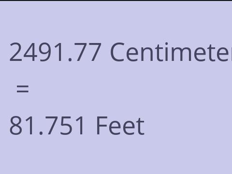 2491.77 CM TO FEET