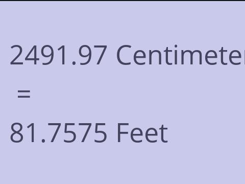 2491.97 CM TO FEET
