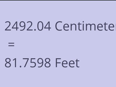 2492.04 CM TO FEET