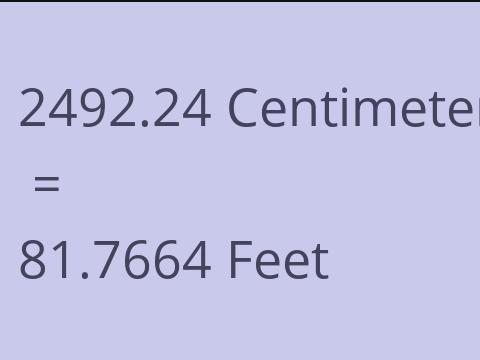 2492.24 CM TO FEET