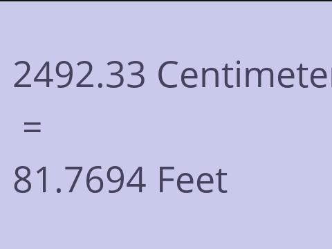 2492.33 CM TO FEET
