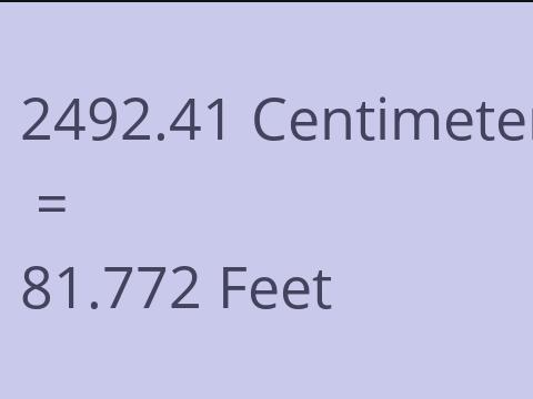 2492.41 CM TO FEET