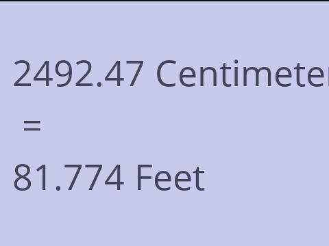2492.47 CM TO FEET