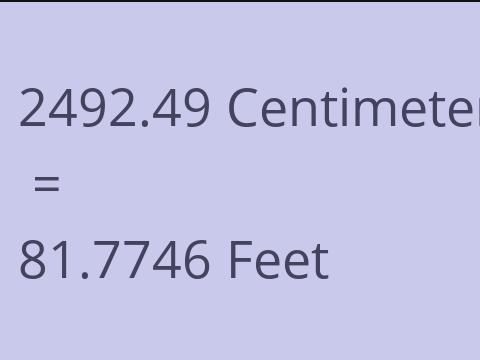 2492.49 CM TO FEET