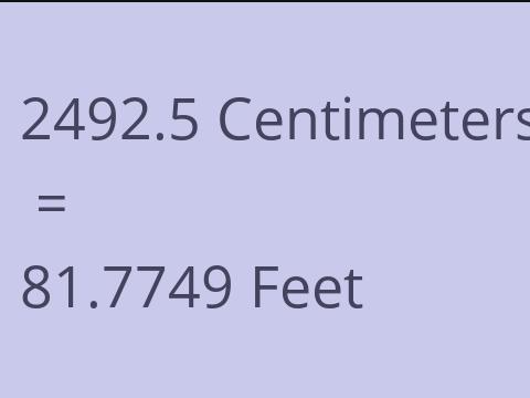 2492.5 CM TO FEET