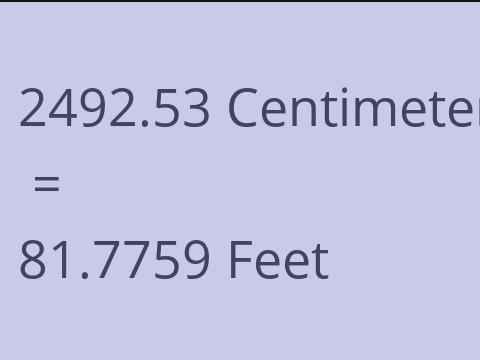 2492.53 CM TO FEET