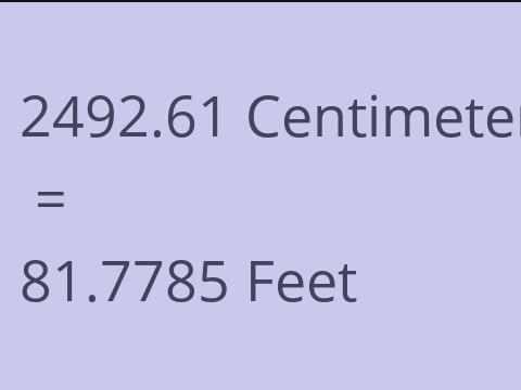 2492.61 CM TO FEET
