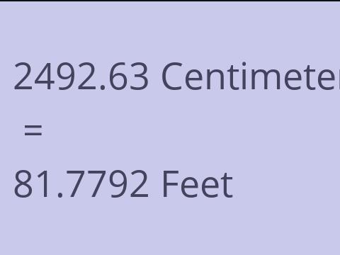 2492.63 CM TO FEET