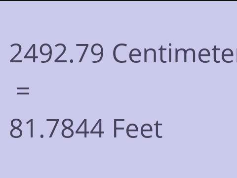 2492.79 CM TO FEET