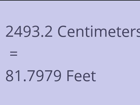 2493.2 CM TO FEET