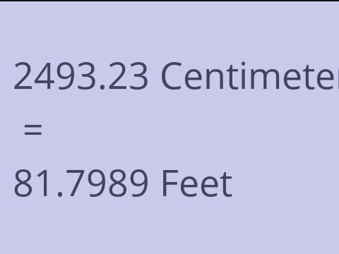 2493.23 CM TO FEET