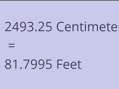 2493.25 CM TO FEET