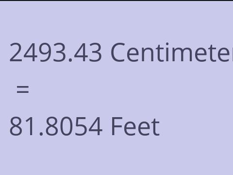2493.43 CM TO FEET