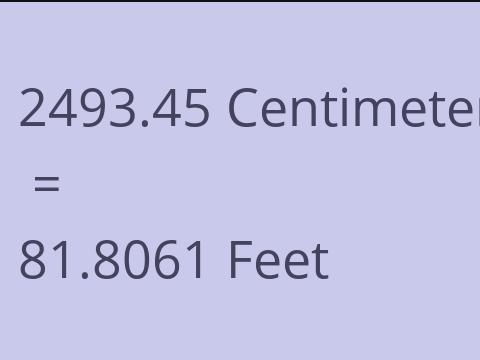 2493.45 CM TO FEET