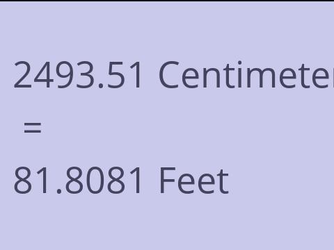 2493.51 CM TO FEET