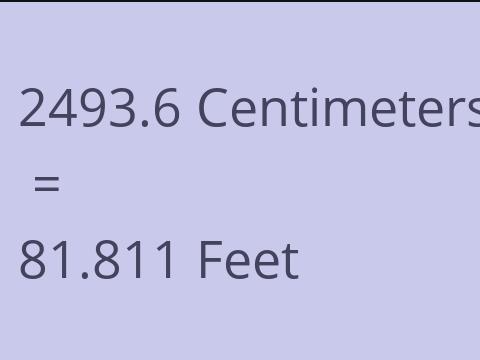 2493.6 CM TO FEET