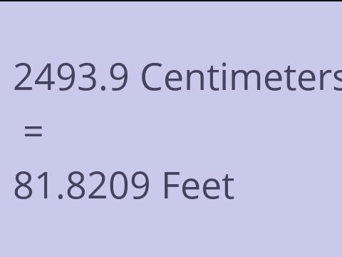 2493.9 CM TO FEET