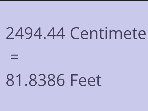 2494.44 CM TO FEET
