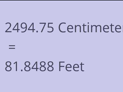 2494.75 CM TO FEET
