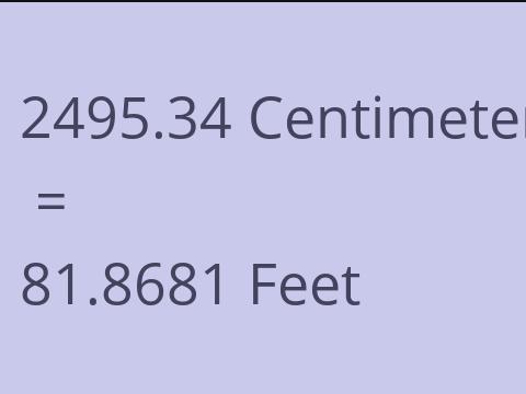 2495.34 CM TO FEET