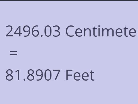 2496.03 CM TO FEET