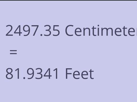 2497.35 CM TO FEET