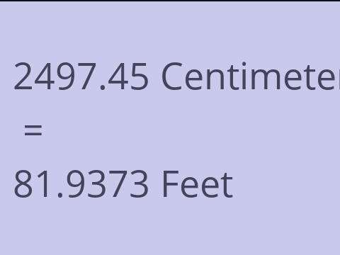 2497.45 CM TO FEET