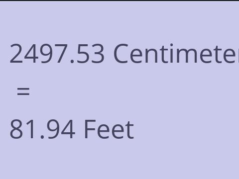 2497.53 CM TO FEET
