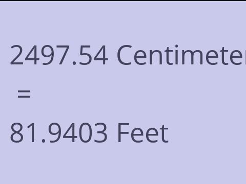 2497.54 CM TO FEET