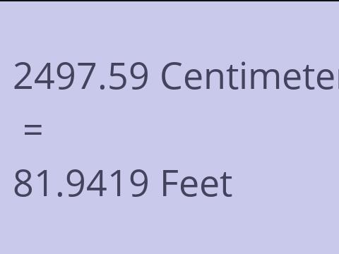 2497.59 CM TO FEET