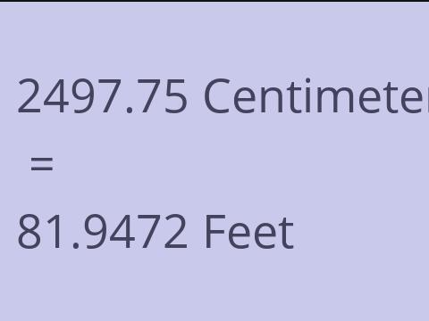 2497.75 CM TO FEET