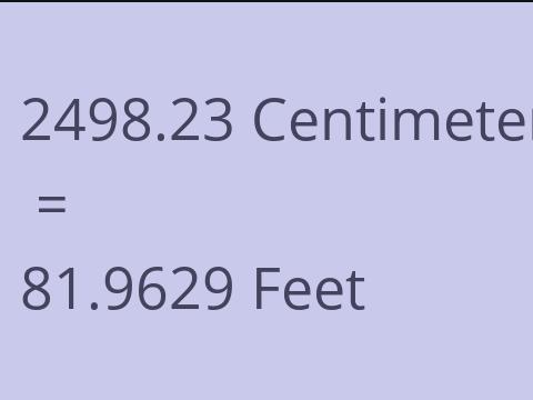 2498.23 CM TO FEET