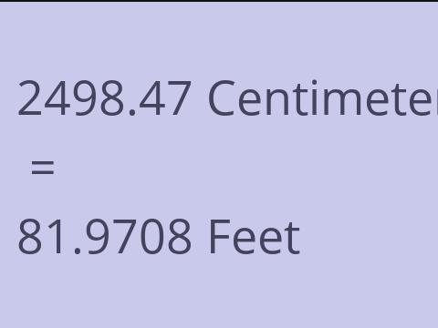 2498.47 CM TO FEET