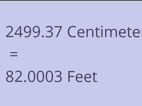 2499.37 CM TO FEET